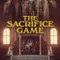 The Sacrifice Game fragman izle